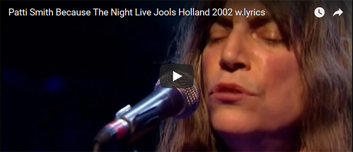 Patti Smith - Because The Night Live Jools - Holland 2002 wlyrics
