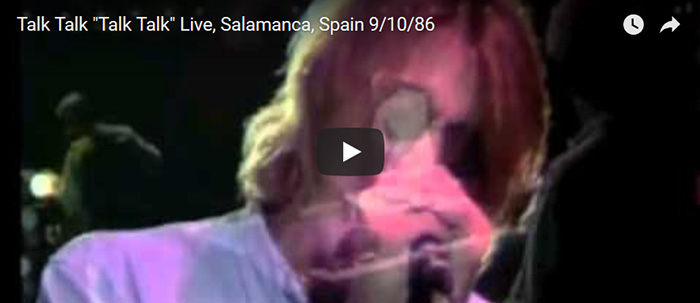 Talk Talk - Live Salamanca86