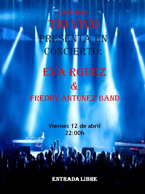 EVA RGUEZ. & FREDDY ANTÚNEZ BAND