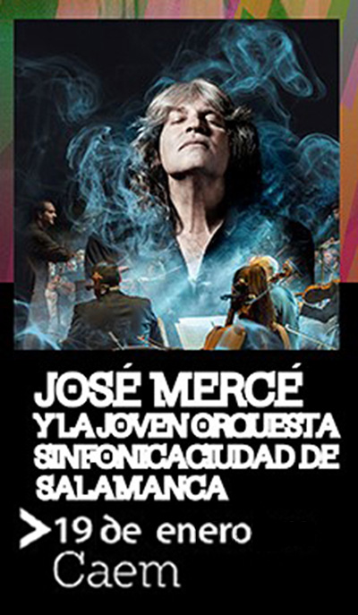 JOSÉ MERCÉ Y LA ORQUESTA SINFÓNICA CIUDAD DE SALAMANCA 